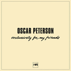 Oscar Peterson Exclusively For My Friends (Vi Vinyl LP