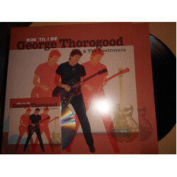 George & The Destroyers Thorogood Ride 'Til I Die (Limited LP/Cd) VINYL LP