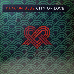 Deacon Blue City Of Love VINYL LP