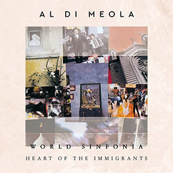 Al Di Meola World Sinfonia - Heart Of The Immigrants VINYL 2 LP