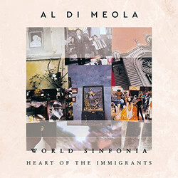 Al Di Meola World Sinfonia - Heart Of The Immigrants Vinyl 2 LP