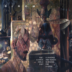 Sirom Universe That Roasts Blossoms For A Horse Vinyl LP