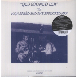 High Speed & The Afflicted Man Get Stoned Ezy VINYL LP