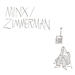 Minx/Zimmerman Minx/Zimmerman (Dl Card/ Photos) VINYL LP
