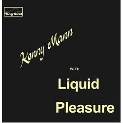 Kenny With Liquid Pleasure Mann Kenny Mann With Liquid Pleasure VINYL LP