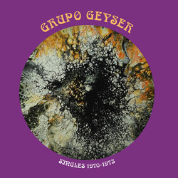 Grupo Geyser Singles 1970-1973 VINYL LP