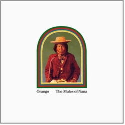 Orango Mules Of Nana VINYL LP CD