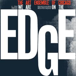 Art Ensemble Of Chicago We Are On The Edge (Limited Edition Expanded/4 LP) VINYL LP