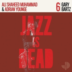 Gary; Ali Shaheed Muhammad; Adrian Younge Bartz Gary Bartz Jid006 VINYL LP