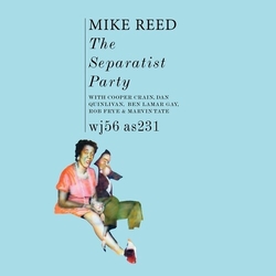 Mike Reed Separatist Party GREEN VINYL LP