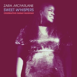 Zara Mcfarlane Sweet Whispers: Celebrating Sarah Vaughan VINYL LP