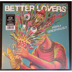 Better Lovers Highly Irresponsible (Red/Yellow Splatter Vinyl) VINYL LP