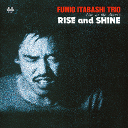 Fumio Trio Itabashi Rise And Shine: Live At The Aketa's Vinyl LP