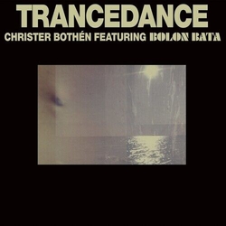 Christer Featuring Bolon Bata Bothen Trancedance VINYL LP