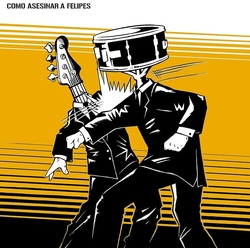 Como Asesinar A Felipes Como Asesinar A Felipes REMASTERED VINYL LP