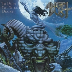 Angel Dust To Dust You Will Decay VINYL LP