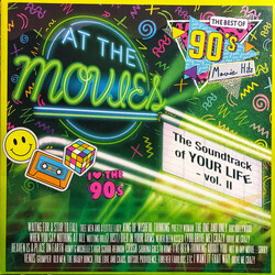 At The Movies (2) The Best Of 90's Movie Hits (The Soundtrack Of Your Life - Vol. II) VINYL LP