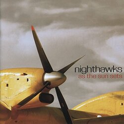 Nighthawks As The Sun Sets VINYL LP
