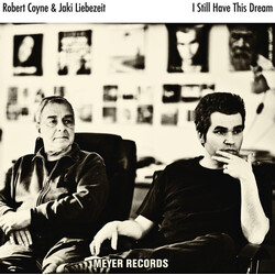 Robert Coyne I Still Have This Dream Vinyl LP