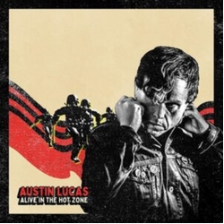 Austin Lucas Alive In The Hot Zone VINYL LP