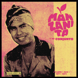 Manzanita Y Su Conjunto Trujillo - Perú 1971-1974 Vinyl LP