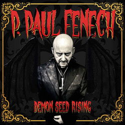 Fenech P. Paul Demon Seed Rising 180GM VINYL LP