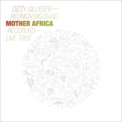 Dizzy Reunion Band Gillespie Mother Africa - Live 1968 VINYL LP