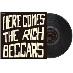 Rich Beggars Here Comes The Rich Beggars VINYL LP