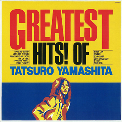 Tatsuro Yamashita Greatest Hits! Of Tatsuro Yamashita VINYL LP
