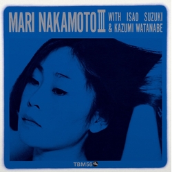 Mari W/ Isao Suzuki & Kazumi Watanabe Nakamoto Mari Nakamoto Iii (180G/Japanese Import/Premium Reprint Collection/Remastered By Grundman/Lim...VINYL L