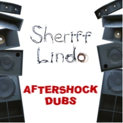 Sheriff Lindo Aftershock Dubs VINYL LP
