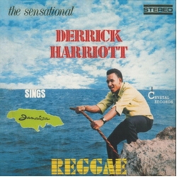 Derrick Harriott Sensational Derrick Harriott Sings Jamaica Reggae VINYL LP