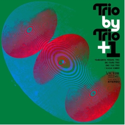 Yosuke Trio; Itaru Oki Trio; Yuji Ohno Trio; Kimiko Kasai Yamashita Trio By Trio + 1 2 VINYL LP