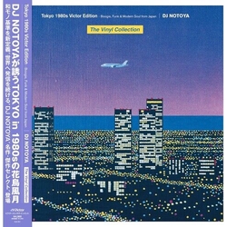 Dj Notoya Tokyo 1980S Victor Edition THE VINYL COLLECTION BOOGIE FUNK & MODERN SOUL FROM JAPAN LP