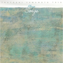 Tsuyoshi Trio Yamamoto Plays Songs LP