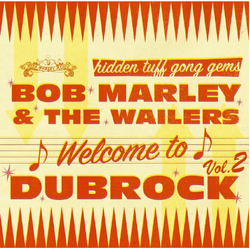 Bob & The Wailers Marley Welcome To Dubrock 2 VINYL LP