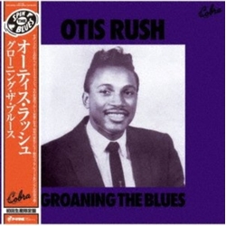 Otis Rush Groaning The Blues IMPORT VINYL LP