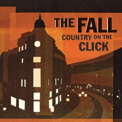 Fall Country On The Click (Alternative Version) (Translucent Orange Vinyl) VINYL LP