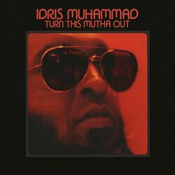 Idris Muhammad Turn This Mutha Out Vinyl LP