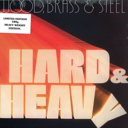 Brass & Steel Wood Hard & Heavy Vinyl LP
