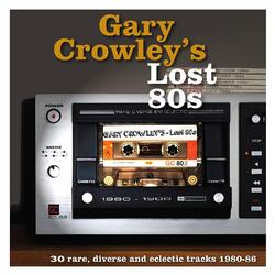 Various Artists Gary Crowley's : Lost 80S Vinyl LP
