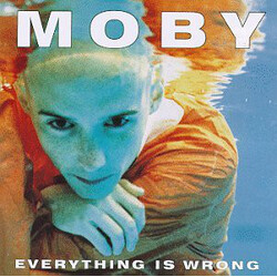 Moby Everything Is Wrong VINYL LP