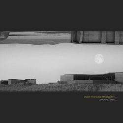 Lomond Campbell Under This Hunger Moon We Fell VINYL LP