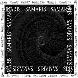 Samaris Wanted 2 Say VINYL LP