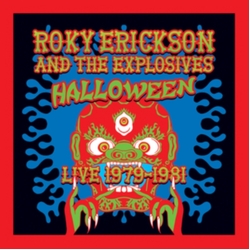 Roky & The Explosives Erickson Halloween: Live 1979-1981 Vinyl LP