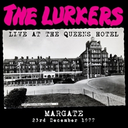 Lurkers Live At The Queen's Hotel Margate VINYL LP