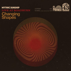 Mythic Sunship Changing Shapes VINYL LP