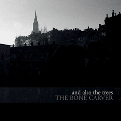 & Also The Trees Bone Carver VINYL LP