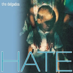 Delgados Hate TRANSPARENT CURACAO BLUE VINYL LP