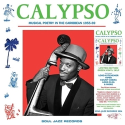 Soul Jazz Records Presents Calypso: Musical Poetry In The Caribbean 1955-69 VINYL GREEN 2 LP